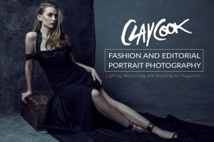 Fstoppers - Clay Cook's - Fashion and Editorial Portrait Photography