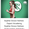 Sophie Grace Holmes – Expert Academy, Sophie Grace Holmes – Overcoming Adversity