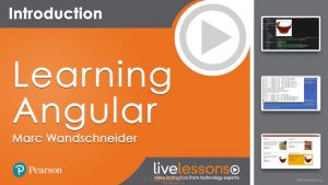 Learning Angular - Covering Angular 2 And Angular 4, Second Edition