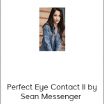 Perfect Eye Contact II by Sean Messenger – She Looked, Now What