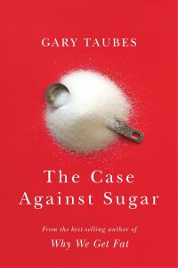 Gary Taubes - The Case Against Sugar (unabridged)