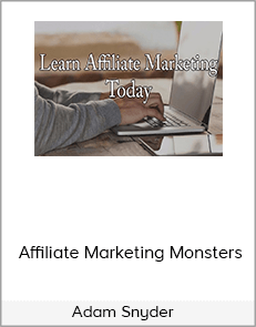 Adam Snyder - Affiliate Marketing Monsters