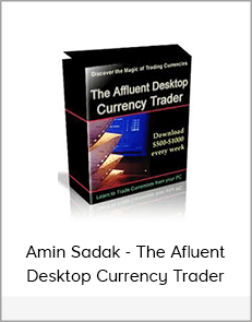 Amin Sadak - The Afluent Desktop Currency Trader