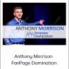 Anthony Morrison – FanPage Domination