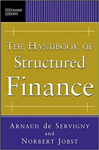 Arnaud De Servigny – The Handbook of Structured Finance