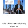 Atlas Api Training - AWS CWI Certified Welding Inspector