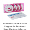 Automatic Yes NLP Audio Program for Emotional State Chaining Influence