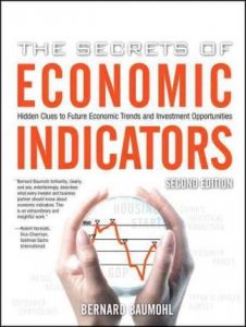 Bernard Baumohl - The Secrets of Economic Indicators