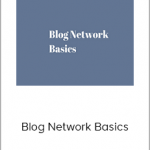 Blog Network Basics