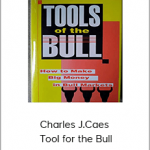 Charles J.Caes - Tool for the Bull