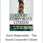 Doris Rubenstein - The Good Corporate Citizen