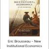 Eric Brousseau – New Institutional Economics