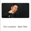 Eric Louviere - Spin Click