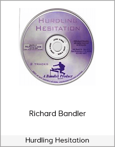 Hurdling Hesitation - Richard Bandler