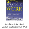 Jack Bernstein - Stock Market Strategies that Work