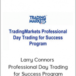 Larry Connors - Professional Day Trading for Success Program