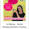 Liz Benny – Social Monkey Business Training