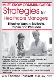 Must-Know Communication Strategies for Healthcare Managers: Effective Ways to Motivate, Inspire and Persuade - Theresa Puckett