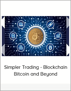 Simpler Trading - Blockchain, Bitcoin and Beyond