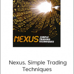 Steve Copan - Nexus. Simple Trading Techniques