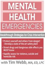 Tim Webb - Mental Health Emergencies Breakthrough Strategies for Crisis Intervention