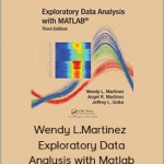 Wendy L.Martinez - Exploratory Data Analysis with Matlab