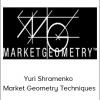 Yuri Shramenko – Market Geometry Techniques