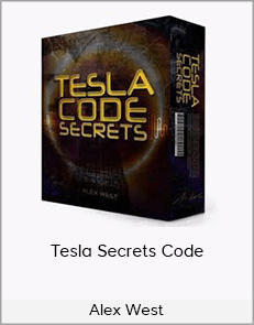 Alex West - Tesla Secrets Code