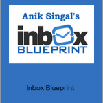 Anik Singhal - Inbox Blueprint