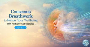 Anthony Abbagnano - Conscious Breathwork To Renew Your Wellbeing