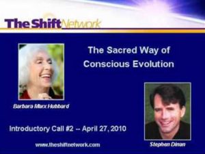 Barbara Marx Hubbard - The Sacred Way Of Conscious Evolution