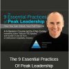 Chip Conley - The 9 Essential Practices Of Peak Leadership