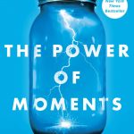 Chip Heath & Dan Heath - The Power of Moments