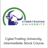 CyberTrading University – Intermediate Stock Course