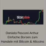 Daniela Pesconi-Arthur - Einfache Borsen zum Handeln mit Bitcoin & Altcoins