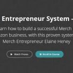 Elaine Heney - Merch Entrepreneur System - GOLD (Merch Entrepreneur 2020)