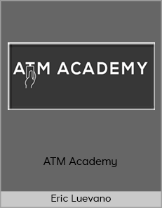 Eric Luevano - ATM Academy