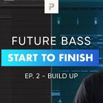 Francois - Module 2: Future Bass Track - Start To Finish