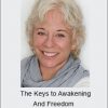 Gangaji - The Keys to Awakening And Freedom