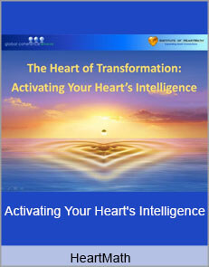 HeartMath - Activating Your Heart's Intelligence