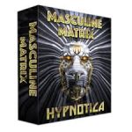 Hypnotica – Masculine Matrix eBook Transcript