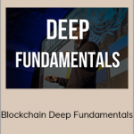 Ivan Liljeqvist - Blockchain Deep Fundamentals