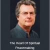 James O'Dea - The Heart Of Spiritual Peacemaking