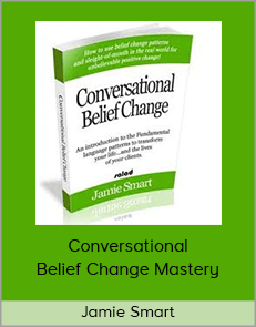 Jamie Smart - Conversational Belief Change Mastery