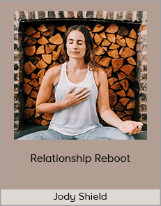 Jody Shield - Relationship Reboot (LifeTonic Courses 2020)