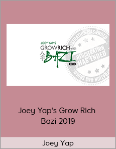 Joey Yap - Joey Yap's Grow Rich - Bazi 2019 (ADVANCED)