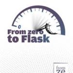 Jorge Escobar - Zero to Flask: The Professional Way