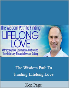 Ken Page - The Wisdom Path To Finding Lifelong Love