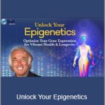 Kenneth Pelletier - Unlock Your Epigenetics