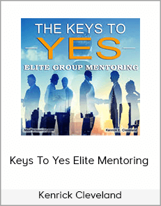 Kenrick Cleveland - Keys To Yes Elite Mentoring